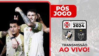 VENCE O GIGANTE! VASCO BATE O GALO, POR 2 A 0, E SE APROXIMA DE VAGA NA SULA | VEM PRO PÓS JOGO