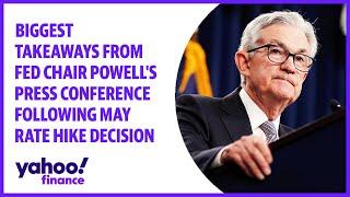 Biggest takeaways from Fed Chair Powell's press conference following May rate hike decision