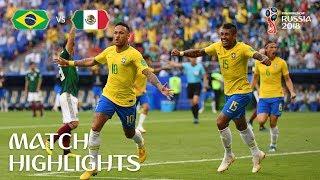 Brazil v Mexico | 2018 FIFA World Cup | Match Highlights