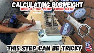 Engine Balancing Tech Tip - Calculating Bobweight, More of that Pesky Engine Math! #engine