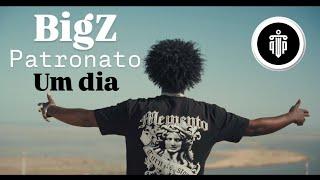 BigZ Patronato - Um Dia (Official Video 2024)