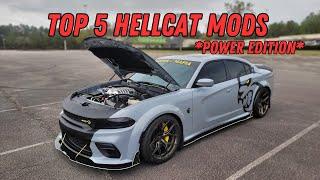 TOP 5 HELLCAT MODS!! *POWER EDITION*