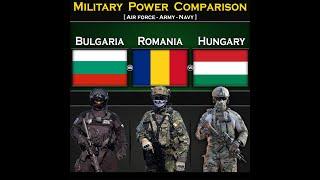 Bulgaria vs Romania vs Hungary | Military Power Comparison 2024 | Global Power