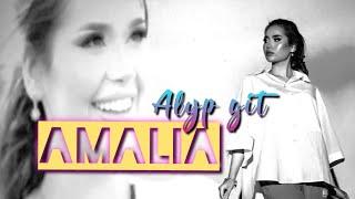 Amalia - ALYP GIT | Official HD Video