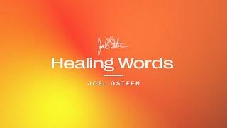 Healing Words | Joel Osteen