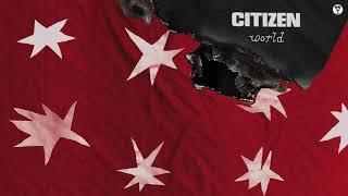 Citizen - "World" (Official Audio)