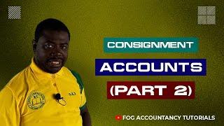 CONSIGNMENT ACCOUNTS (PART 2)