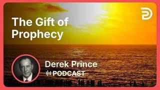 The Gift of Prophecy | Part 8 - Gifts of the Spirit | Podcast