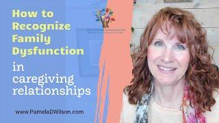 Breaking Family Dysfunction | Siblings Who Expect Elderly Parents to Referee Caregiver Disagreements