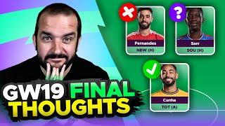  FERNANDES REPLACEMENTS  | FPL GAMEWEEK 19 FINAL TEAM SELECTION THOUGHTS | 2024/25