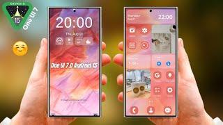 Samsung One UI 7.0 Android 15 - FINALLY, HERE WE GO!