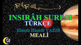 Insirah Suresi Türkçe Elmalı Hamdi YAZIR Meali