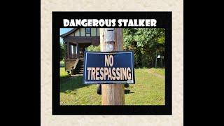 I got a DANGEROUS STALKER Through my Youtube Channel - True Crime - STALKING - True Crime -