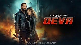 DEVA 2024 | Shahid Kapoor | New Released Bollywood Super HIt Full Action Movie in 4k | Alia Bhatt