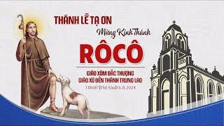 Lễ Kính Thánh RÔCÔ quan thầy Giáo xóm Bắc Thượng - GX Trung Lao (2024)