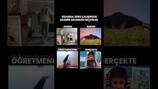 Odamda Ders Çalışırken Ailemin Aklından Geçenler 