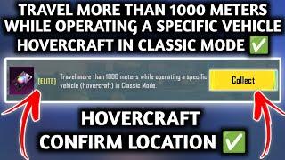 TRAVEL MORE THAN 1000 METERS WHILE OPERATING A SPECIFIC VEHICLE HOVERCRAFT IN CLASSIC MODE