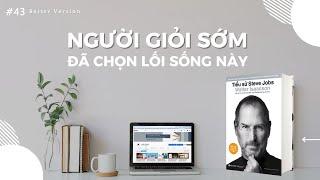 Người giỏi thực sự, sớm đã chọn lối sống tối giản | Sách Tiểu sử Steve Jobs