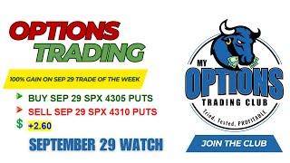  Options Trading Friday SEP 29 Watch | Making Money Every Day  | 100% TRADE of the WEEK (Pending)