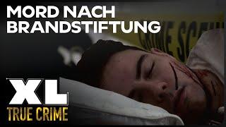 True Crime Doku: Tödlicher Schlaf | Der Feuerteufel | XL True Crime