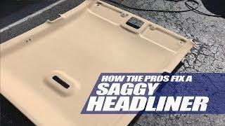 How To Fix a Headliner The Right Way