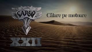 Cargo - Calare pe motoare (Official Audio)