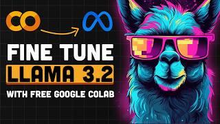 Fine Tune Llama 3.2 (3b) - On Custom Dataset 2X Faster | With Google Colab and 0$