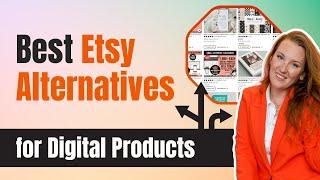 Etsy Alternatives for Digital Products for 2024