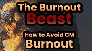 Avoiding Gamemaster Burnout