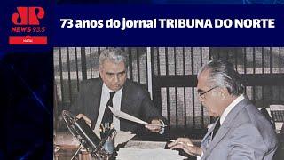 73 anos do jornal TRIBUNA DO NORTE - 24/03/2023