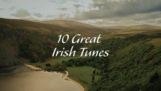 10 Great Irish Tunes  | Traditional & Modern Favorites