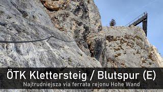 ÖTK Klettersteig / Blutspur (E) - najtrudniejsza via ferrata rejonu Hohe Wand