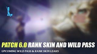 Patch 6.0 Rank Season Skin and Wild Pass - Wild Rift