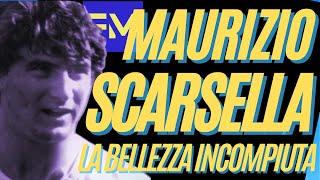 TALENTI SPRECATI: Maurizio SCARSELLA, la bellezza incompiuta