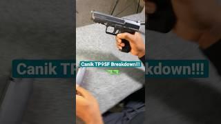 CANIK TP9SF BREAKDOWN!!  #canik #gun