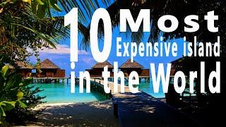 Top 10 Most Expensive Island in the World | List Of Expensive Island To Visit (2021)