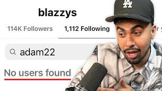 Blazzy Explains Why He Unfollowed Adam22 on Instagram