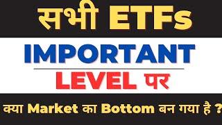 All Important ETFs Analysis || Market Bottoming out ?? Stick to your strategy