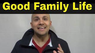 5 Ways To Have A Good Family Life