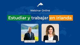 Estudia y Trabaja en Irlanda con Delfin English School - Webinar Informativo