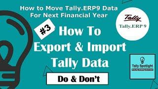 How to Move Tally.ERP9 Data for Next Financial Year # 3 | Export & Import of Opening Balance