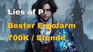 Bester Ergofarm | 700K/Stunde | Lies of P