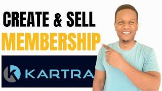 Kartra Membership Tutorials,HOW TO SELL MEMBERSHIP ON KARTRA