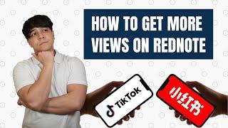 [For TikTok Refugees] How to Get More Views on RedNote (Xiaohongshu)