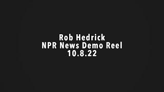 Rob Hedrick: NPR Demo with Neumann u87 [News Script from Feb 22]