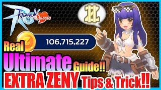 Real Ultimate Earn Extra Zeny Guide!! Tips & Tricks!! [Ragnarok Mobile Classic]