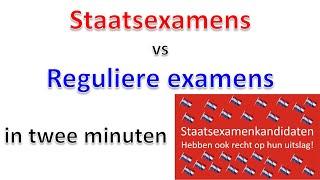 Staatsexamens tegenover reguliere examens in twee minuten