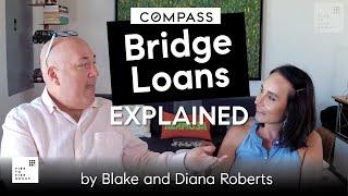 Compass Bridge Loan EXPLAINED with Blake and Diana