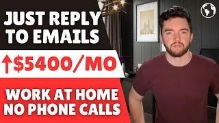 START IMMEDIATELY! Work From Home Replying to Emails ⬆️$5400/Month