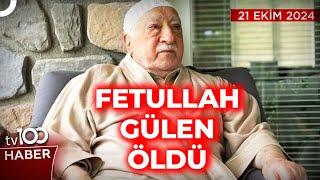 FETÖ Elebaşı Fetullah Gülen Öldü | tv100 haber